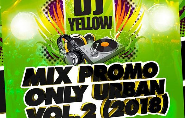 @DJYELLOWPANAMA – Mix Urban Promo Only Vol 2 (2018)