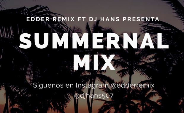 @EdderRemix Feat Dj Hans – Summernal Mix 2020