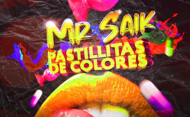Mr. Saik Feat. Livity Crew y Arthur – Pastillitas de colores