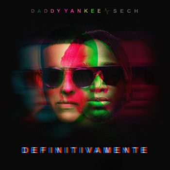 Daddy Yankee Feat Sech – Definitivamente